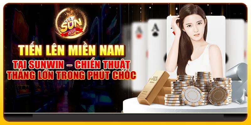 Top 3 Kinh Nghiệm Chơi Tiến Lên Miền Nam Đánh Bại Mọi Đối Thủ 1 Top 3 Kinh Nghiem Choi Tien Len Mien Nam Danh Bai Moi Doi Thu